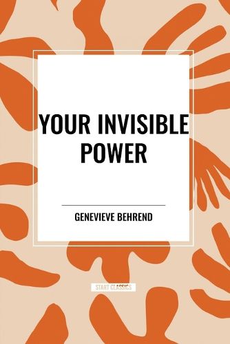 Your Invisible Power