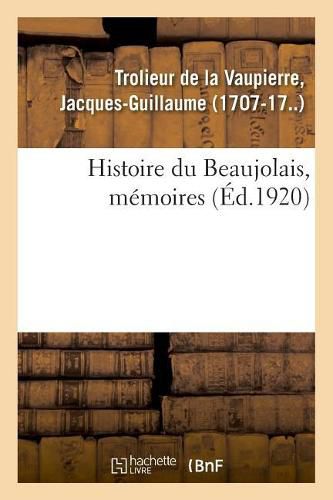 Histoire Du Beaujolais, Memoires