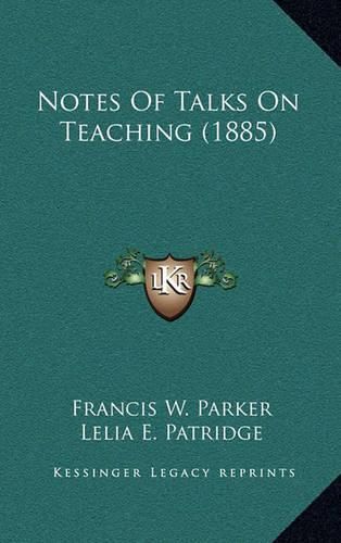 Notes of Talks on Teaching (1885)