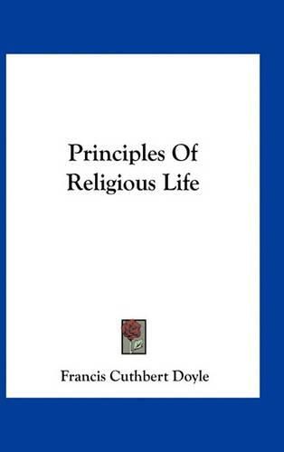 Cover image for Principles of Religious Life