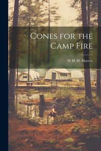 Cover image for Cones for the Camp Fire