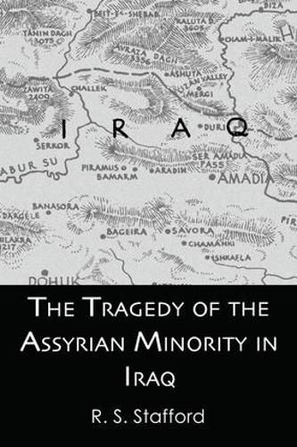 Cover image for The Tragedy of the Assyrian Minority in Iraq
