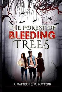 Cover image for The Forest of Bleeding Trees