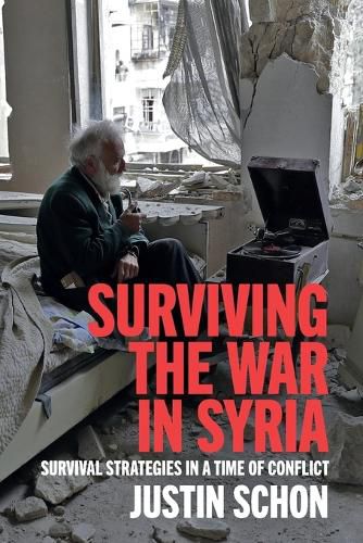 Cover image for Surviving the War in Syria: Survival Strategies in a Time of Conflict