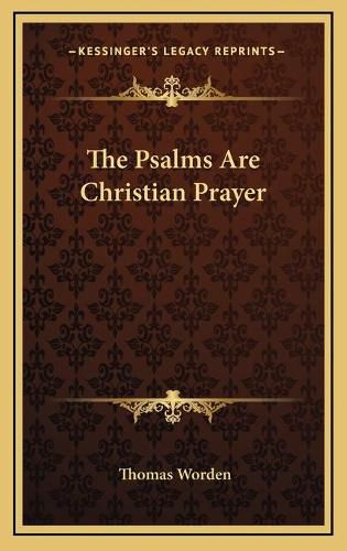 Cover image for The Psalms Are Christian Prayer the Psalms Are Christian Prayer