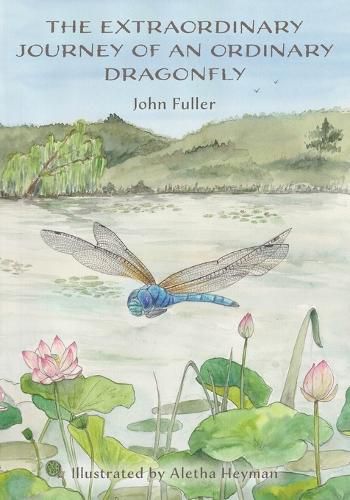 Cover image for The Extraordinary Journey of an Ordinary Dragonfly