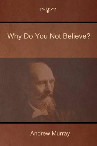 Cover image for Why Do You Not Believe?