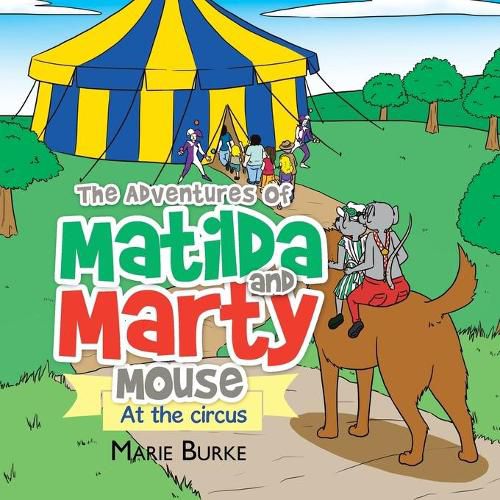 Cover image for The Adventures of Matilda and Marty Mouse: At the circus