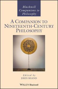 Cover image for A Companion to Nineteenth Century Philosophy