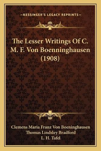 The Lesser Writings of C. M. F. Von Boenninghausen (1908)