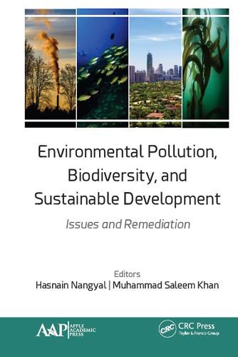 Environmental Pollution, Biodiversity, and Sustainable Development: Issues and Remediation