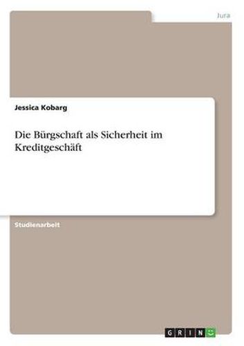 Cover image for Die Burgschaft als Sicherheit im Kreditgeschaft