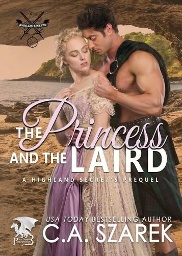 Cover image for The Princess and The Laird: A Highland Secrets Prequel