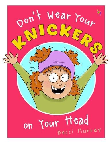 Cover image for Don't Wear Your Knickers on Your Head