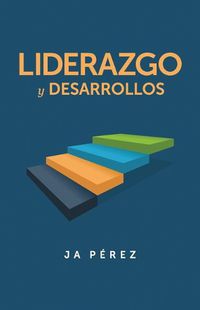 Cover image for Liderazgo y Desarrollos