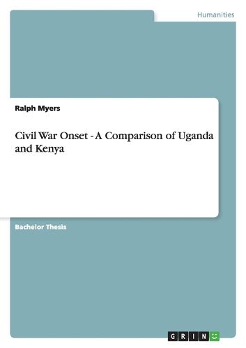 Cover image for Civil War Onset - A Comparison of Uganda and Kenya