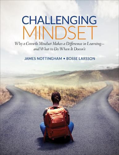 Cover image for Challenging Mindset: Why a Growth Mindset Makes a Difference in Learning - and What to Do When It Doesn't