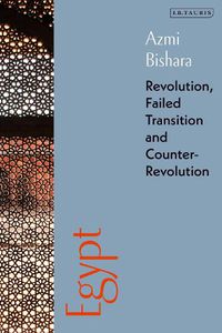 Cover image for Egypt: Revolution, Failed Transition and Counter-Revolution