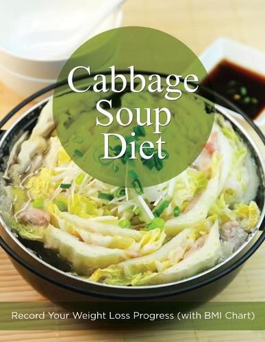 Cabbage Soup Diet: Record Your Weight Loss Progress (with BMI Chart)