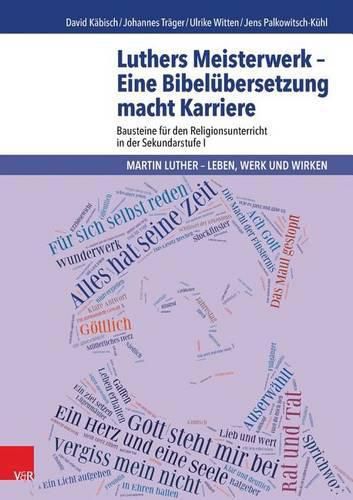 Cover image for Luthers Meisterwerk - Eine Bibelubersetzung Macht Karriere: Bausteine Fur Den Religionsunterricht in Der Sekundarstufe I