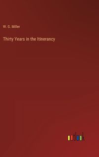 Cover image for Thirty Years in the Itinerancy