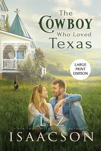 Cover image for The Cowboy Who Loved Texas