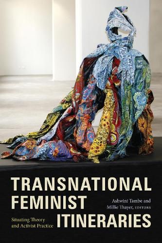 Cover image for Transnational Feminist Itineraries: Situating Theory and Activist Practice