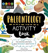 Cover image for Stem Starters for Kids Paleontology Activity Book