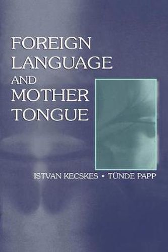 Cover image for Foreign Language and Mother Tongue