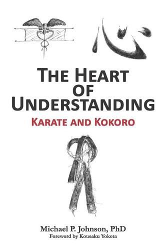 The Heart of Understanding: Karate and Kokoro