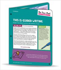 Cover image for On-Your-Feet Guide: This Is Guided Writing