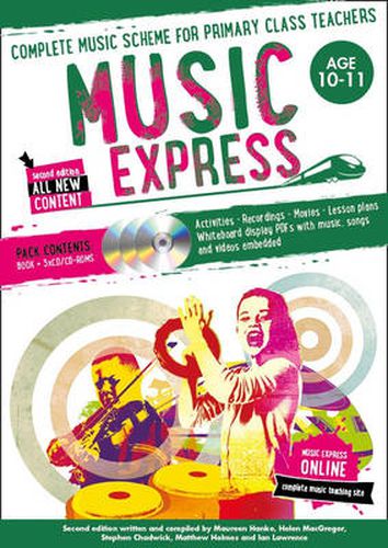 Cover image for Music Express: Age 10-11 (Book + 3CDs + DVD-ROM): Complete Music Scheme for Primary Class Teachers