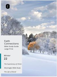 Cover image for Faith Connections Adult Bible Study Guide Large Print (December/January/February 2022)