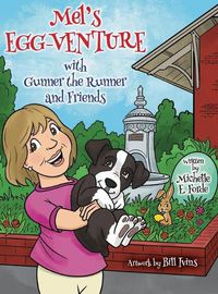 Cover image for Mel's Egg-Venture with Gunner the Runner and Friends