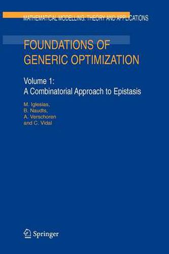 Cover image for Foundations of Generic Optimization: Volume 1: A Combinatorial Approach to Epistasis