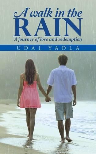 Cover image for A Walk in the Rain: A journey of love and redemption