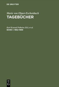 Cover image for Tagebucher, Band I, Tagebucher (1862-1869)