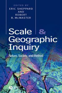 Cover image for Scale and Geographic Inquiry: Nature, Society and Method