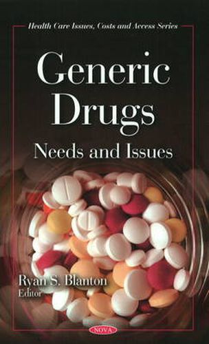 Cover image for Generic Drugs: Needs & Issues