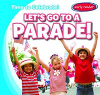 Cover image for Let's Go to a Parade!