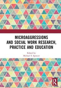 Cover image for Microaggressions and Social Work Research, Practice and Education