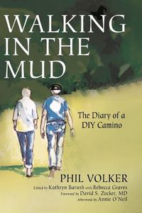 Cover image for Walking in the Mud: The Diary of a DIY Camino