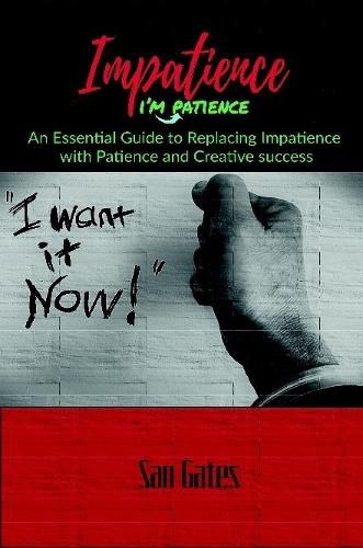 Cover image for Impatience... I'm Patience