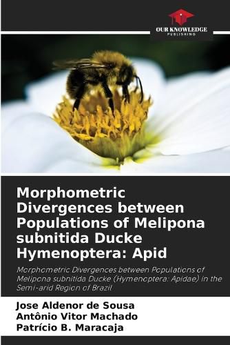 Cover image for Morphometric Divergences between Populations of Melipona subnitida Ducke Hymenoptera