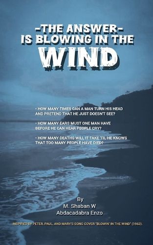 Cover image for The Answer Is Blowing In The Wind.