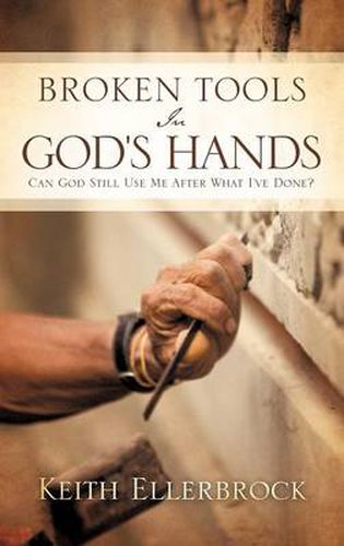 Cover image for Broken Tools In God's Hands