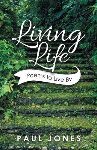 Cover image for Living Life: Poems to Live By