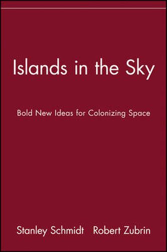 Cover image for Islands in the Sky: Bold New Ideas for Colonizing Space