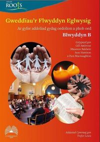 Cover image for Gweddiau'r Flwyddyn Eglwysig: Blwyddyn B