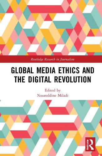 Cover image for Global Media Ethics and the Digital Revolution